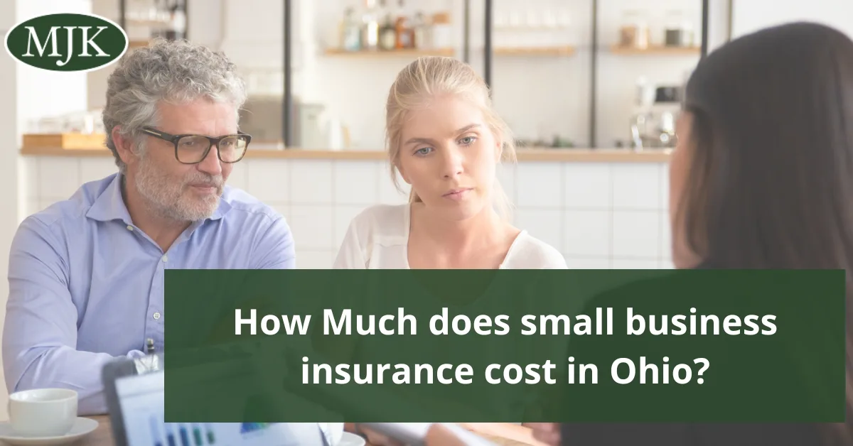 How Much does small business insurance cost in Ohio | MJ Knapp Insurence